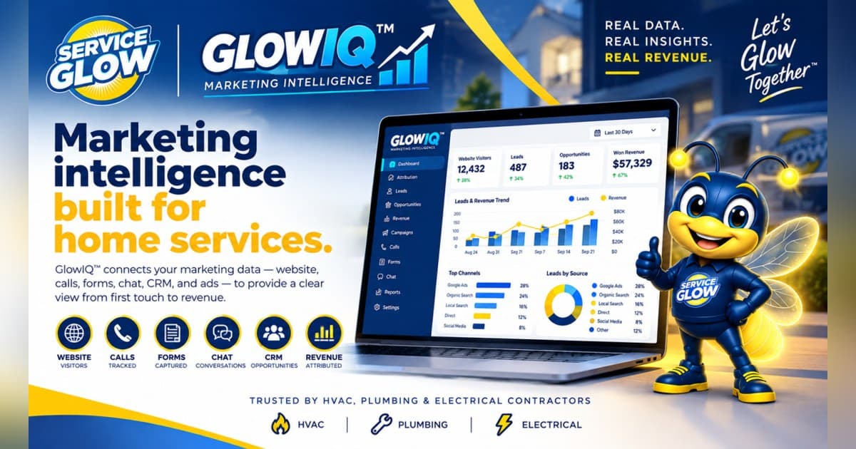 Service Glow Launches GlowIQ™ Attribution Platform for Home Services